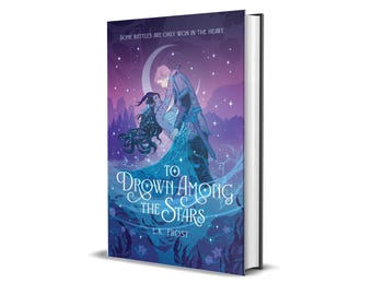 PREORDER: Signed copy of To Drown Among The Stars