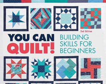 You Can Quilt! Building Skills for Beginners - PDF - eBook