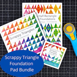 Bundle | Scrappy Triangle Foundation Paper-Piecing Pads | 3 pads included: 6" and 3"  Scrappy Triangles and Scrappy HRT
