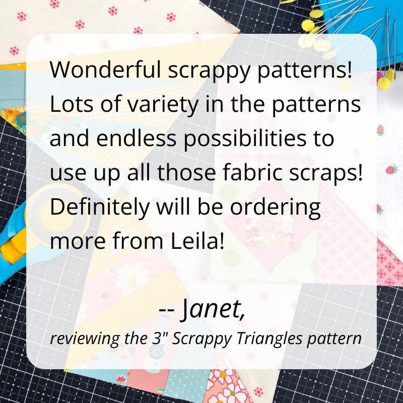 A transparent white square over a picture of Scrappy Triangle quilt blocks. A favorable review is written on the white square.