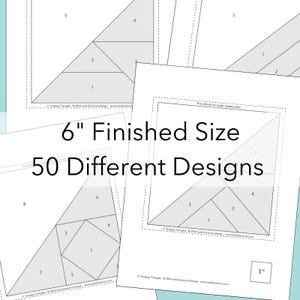 A black and white graphic with pictures of 4 Scrappy Triangle paper foundations. The foundation paper piecing foundations are over lapped with text on top reading"6" finished size. 50 different designs."