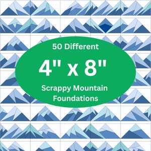 Op de afbeelding: Een raster van 50 verschillende bergfundamenten, elk 10 cm x 20 cm groot. De bergen zijn afgebeeld in tinten blauw en wit. Tekst op een groene ovaal luidt "50 Different 4" x 8" Scrappy Mountain Foundations."