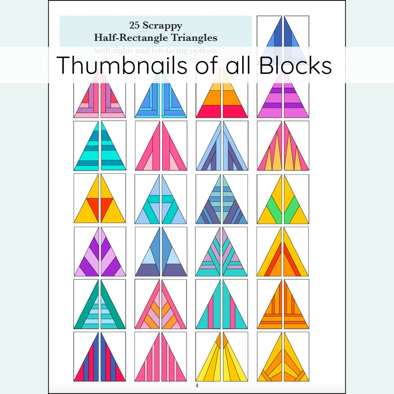 Pu&ograve; includere: Una collezione di 25 blocchi di patchwork triangolari a met&agrave; rettangolo colorati. Ogni blocco &egrave; una combinazione diversa di motivi e colori. I blocchi sono disposti in uno schema a griglia. Il testo "25 Scrappy Half-Rectangle Triangles with right and left-lacing options" &egrave; nella parte superiore dell'immagine. Il testo "Thumbnails of all Blocks" &egrave; in un formato di carattere pi&ugrave; grande sotto la prima riga di testo.