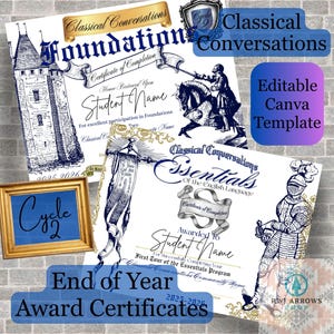 May include: A collection of End of Year Award Certificates with the text "Classical Conversations" and "Essentials". The certificates feature illustrations of a castle, a knight on horseback, and a knight in armor. The text "Editable Canva Template" is also present.