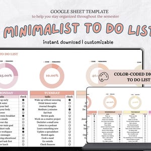 May include: A digital to-do list template displayed on a laptop screen. The design features a minimalist aesthetic with a color-coded system and a progress tracker. The text includes "MINIMALIST TO DO LIST" and daily task lists for the week.