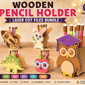 May include: A digital download bundle of laser cut files for wooden pencil holders. The designs include a rocket, a rabbit, a dinosaur, an apple with glasses, and an owl wearing a graduation cap. The material thickness is specified as 3mm.
