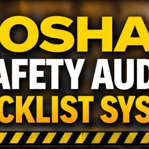 May include: A graphic with the text "OSHA SAFETY AUDIT CHECKLIST SYSTEM" in yellow and white. The background is blurred with a yellow and black striped border at the bottom.