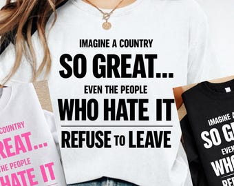 Imagine a Country So Great PNG: patriottisch citaat usa pride png vrijheid humorcitaat (digitale download)