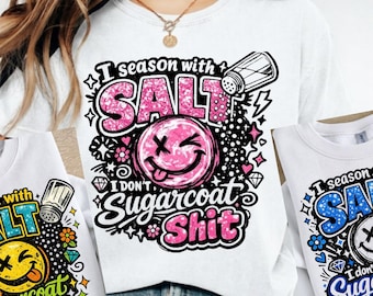 Ik breng op smaak met zout I Don't Sugarcoat Shit PNG: grappig sarcastisch citaat png Humor Sass Attitude clipart (digitale download)