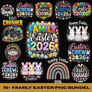 May include: A collection of colorful Easter-themed PNG graphics on a black background. Designs include text like "Easter Crew 2026," "Family Easter 2026," and "Happy Easter," along with images of bunnies, eggs, and rainbows. The bundle is labeled "15+ Family Easter PNG Bundel."