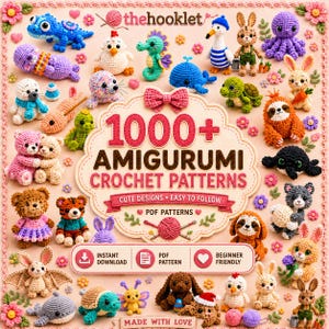 Pode incluir: Uma coleção de várias figuras amigurumi de crochê, incluindo animais como ursos, coelhos, tartarugas e baleias, cercando uma placa central que diz 1000+ AMIGURUMI CROCHET PATTERNS com ícones de download instantâneo.