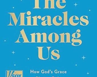 The Miracles Among Us Book | God's Grace & Healing | Inspirational Christian Read