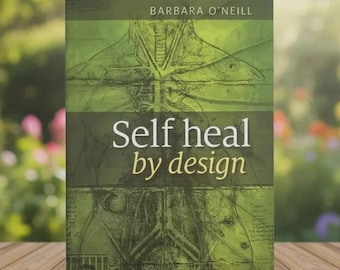 Self Heal By Design Book By Barbara O'Neill -Free Fast Shipping