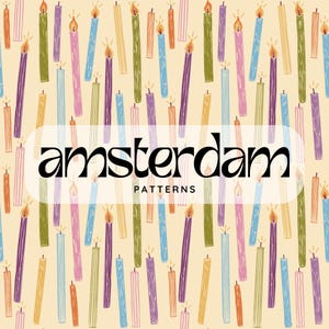 May include: A repeating pattern of colorful birthday candles with lit flames against a cream background. The word "amsterdam" is displayed in a black, stylized font, with the word "patterns" below it.