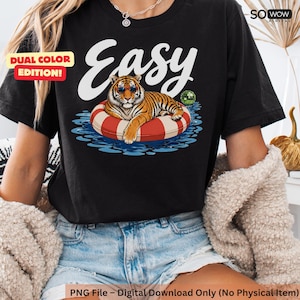 Easy Tiger design | Tiger Pool Float PNG | Retro Summer Vibes PNG | Funny Sarcastic PNG