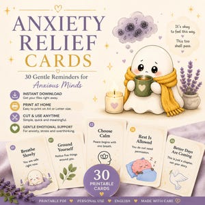 Puede incluir: Set de tarjetas Anxiety Relief Cards con 30 tarjetas imprimibles con recordatorios suaves. El diseño incluye un fantasma triste sosteniendo una taza, una vela y lavanda. El texto incluye 'ANXIETY RELIEF CARDS', '30 Gentle Reminders for Anxious Minds' y afirmaciones como 'Breathe Slowly' y 'Rest Is Allowed'.
