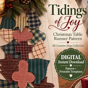 May include: A digital sewing pattern titled Tidings of Joy for a Christmas table runner. The image displays various fabric shapes in red, green, and blue plaid or gingham patterns arranged on a light-coloured runner with text overlays.