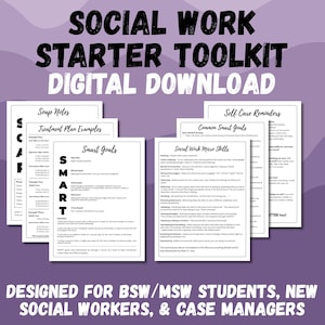 May include: A digital download titled "Social Work Starter Toolkit." The image features several white pages with text, including "Soap Notes," "Treatment Plan Examples," "Smart Goals," and "Self Care Reminders." The text at the bottom reads "Designed for BSW/MSW Students, New Social Workers, & Case Managers."