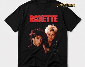 Roxette T-Shirt - Vintage Music - It Must Have Been Love - Listen to Your Heart - Roxette Merch - Roxette Hoodie