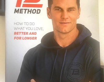 Tom Brady The TB12 Method Signed Hardcover – Autographed Copy
