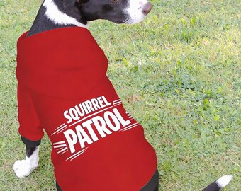 Dog Hoodie • Small Medium Pet Apparel • Squirrel Patrol Back Print • Cozy Polyester