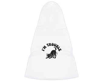 The "I'm Trouble" Dog Hoodie Matching Pet Hoodie