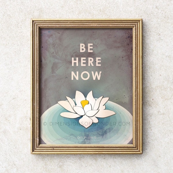 Be Here Now Zen art print, meditation art, lotus flower print, typography art, meditation poster, zen decor, mindfulness, yoga studio decor.