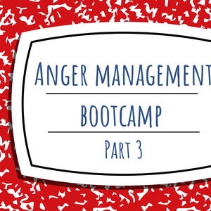 May include: A notebook with a red and white pattern and a black spine. The cover features a white rectangle with the text "ANGER MANAGEMENT BOOTCAMP PART 3" in blue.