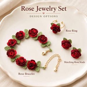 May include: A Rose Jewelry Set featuring a crochet rose bracelet with a gold-tone chain, a crochet rose ring, and matching crochet rose stud earrings. The text Rose Jewelry Set, Design Options, Rose Ring, Rose Bracelet, and Matching Rose Studs is visible.