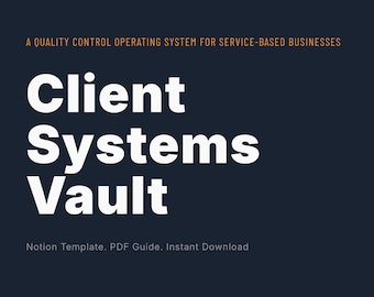 Client Systems Vault | Notion Template + QA Toolkit - (Digital Download)