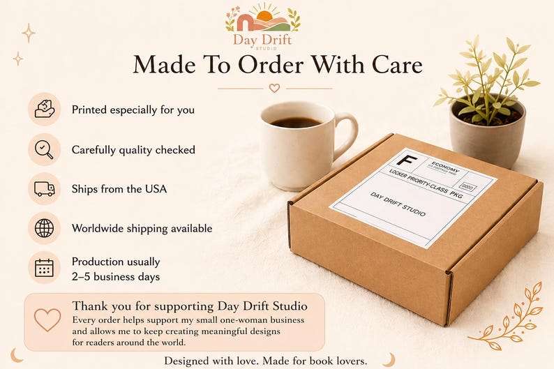 May include: A brown cardboard shipping box with a white label reading Day Drift Studio, placed next to a white ceramic mug filled with dark liquid and a small potted plant. The image includes text stating Made To Order With Care and other details.