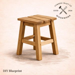 May include: A small, handcrafted wooden stool with a square seat made of three planks. The stool has four sturdy legs and a supportive frame. The image includes the text "Lumber Craft Co. Estd. 2026 Woodwork" and "DIY Blueprint".