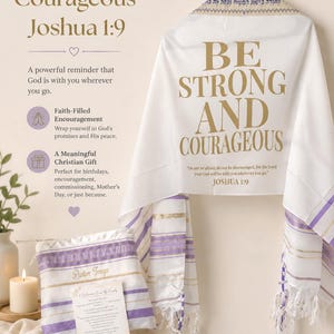 Christian Prayer Shawl, Be Strong and Courageous, Joshua 1:9 Scripture Gift Women