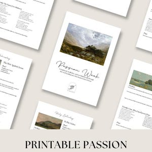 May include: A collection of white printable study guides for Passion Week. Each page features text and landscape art. The title "Printable Passion Week Study Guide" is displayed below the pages, with "Digital Files" below it.