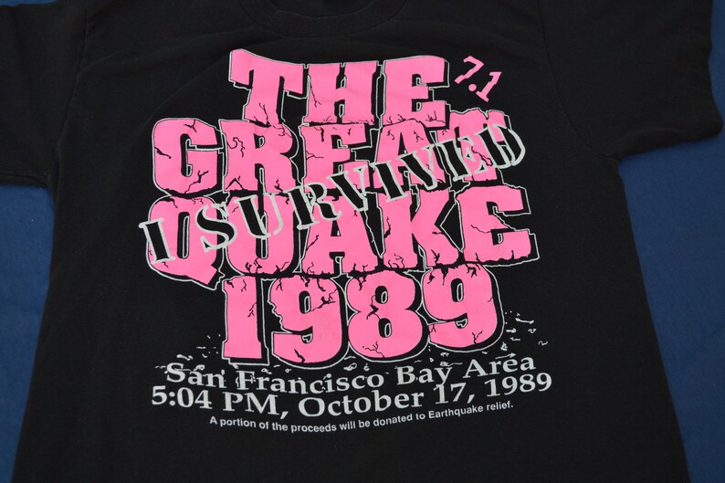 1989 I Survived The Great Quake T-Shirt Size L Tee Shirt image 1
