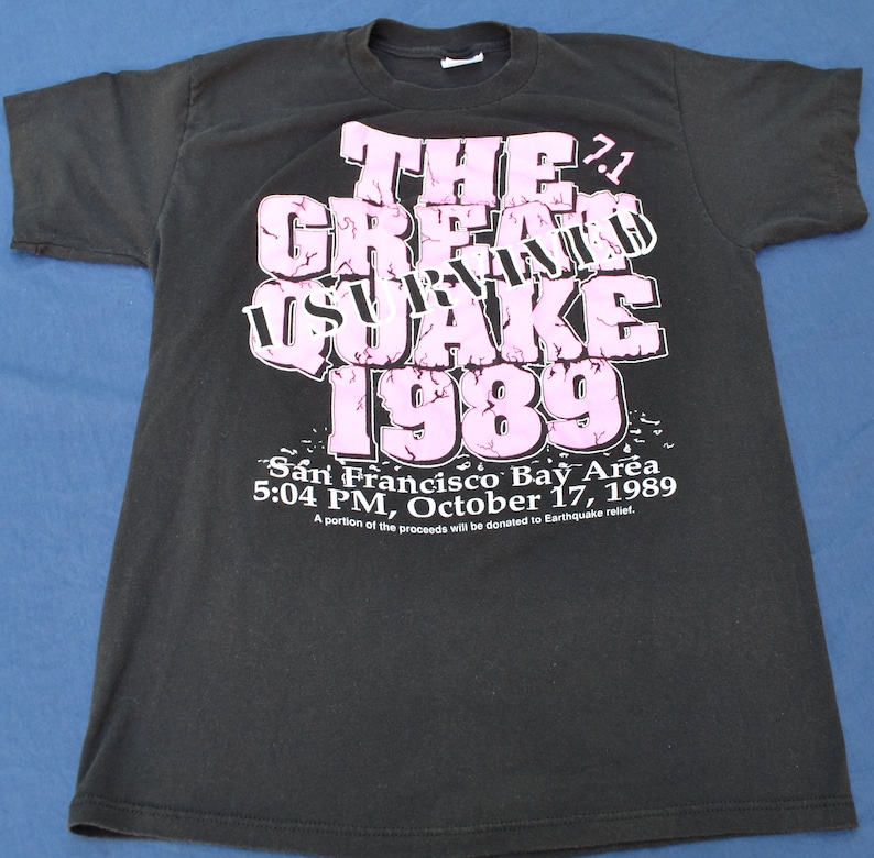 1989 I Survived The Great Quake T-Shirt Size L Tee Shirt image 0
