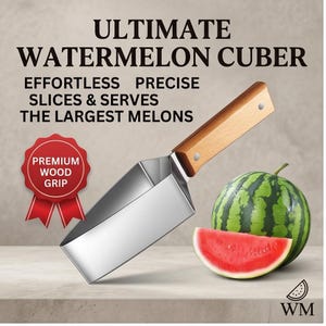 May include: A stainless steel watermelon cuber with a wooden handle. The text reads "ULTIMATE WATERMELON CUBER" and "EFFORTLESS PRECISE SLICES & SERVES THE LARGEST MELONS." A whole watermelon and a slice are also shown.