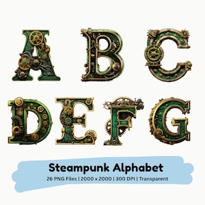 May include: Steampunk alphabet letters A, B, C, D, E, F, and G. Each letter is green and gold, with intricate gear and cog details. The image includes the text "Steampunk Alphabet" and file details.