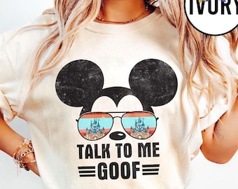 Comfort Colors Talk To Me Goof Shirt, Disneyland Tee, Mickey Aviator Shirt, Funny Disneyland Dad Outfit, Mickey Men Apparel, Fathers Day Tee