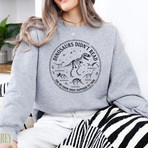 Dinosaurs Didn’t Read Funny Teacher Shirt, Retro Book Lover Top, Whimsical Literacy Librarian Gift for Readers image 18