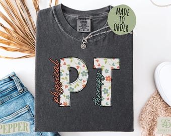 Floral Physical Therapy Comfort Colors®, Retro Physical Therapist Shirt, PT PTA Graduation Gift, DPT Pediatric Therapist Top