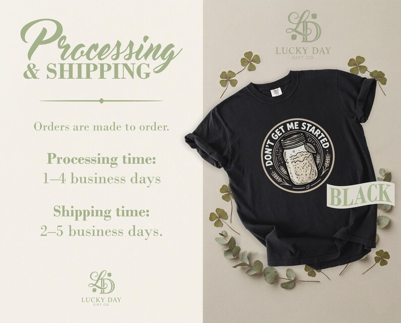 Black t-shirt with "Don't Get Me Started" sourdough design.