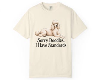 Funny Standard Poodle Shirt | Poodle Owner Tee
