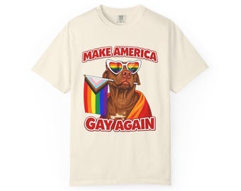 Make America Gay Again T-Shirt | Rainbow Dog Pride Tee