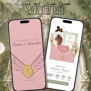 May include: Two smartphones displaying a digital save the date invitation. The left screen shows a pink envelope with lace trim and a gold wax seal. The right screen displays a photo, a green striped card, and a countdown timer for the event.
