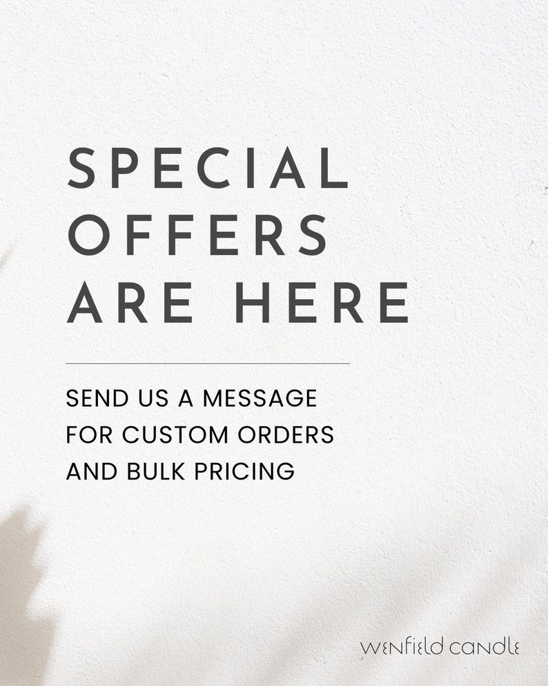 May include: White background with the text "SPECIAL OFFERS ARE HERE." Below, it reads "SEND US A MESSAGE FOR CUSTOM ORDERS AND BULK PRICING." The brand name "WENFIELD CANDLE" is at the bottom.