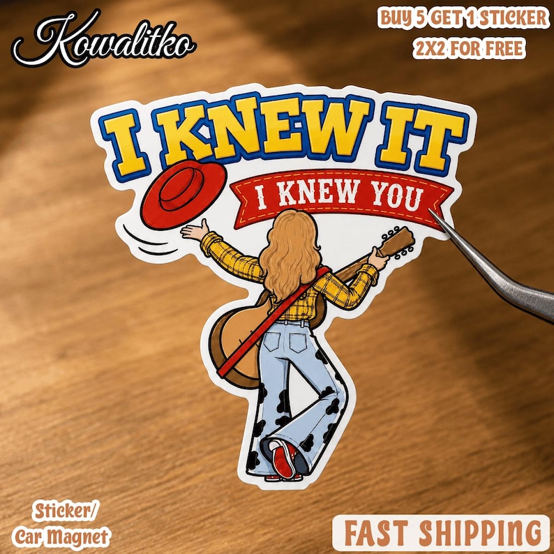 May include: A die-cut sticker featuring a person with long blonde hair wearing a yellow plaid shirt and cow-print bell-bottom pants, holding an acoustic guitar and a red hat. The text reads I KNEW IT I KNEW YOU in blue and white lettering.
