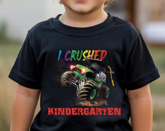 I Crushed Kindergarten Shirt, Monster Truck Graduation Tee for Boys, Kids Kindergarten Graduate T-Shirt, Funny School Completion Outfit