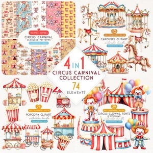 May include: A digital collection of 74 circus carnival elements including watercolour illustrations of carousels, popcorn carts, clowns, and tents. The set features seamless patterns, transparent clipart, and text labels like 4 IN 1 CIRCUS CARNIVAL COLLECTION.