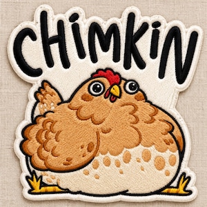 May include: An embroidered patch featuring a round, brown chicken with a red comb and yellow beak. The word CHIMKIN is stitched in bold black letters above the chicken. The patch has a white border and is set against a neutral fabric background.
